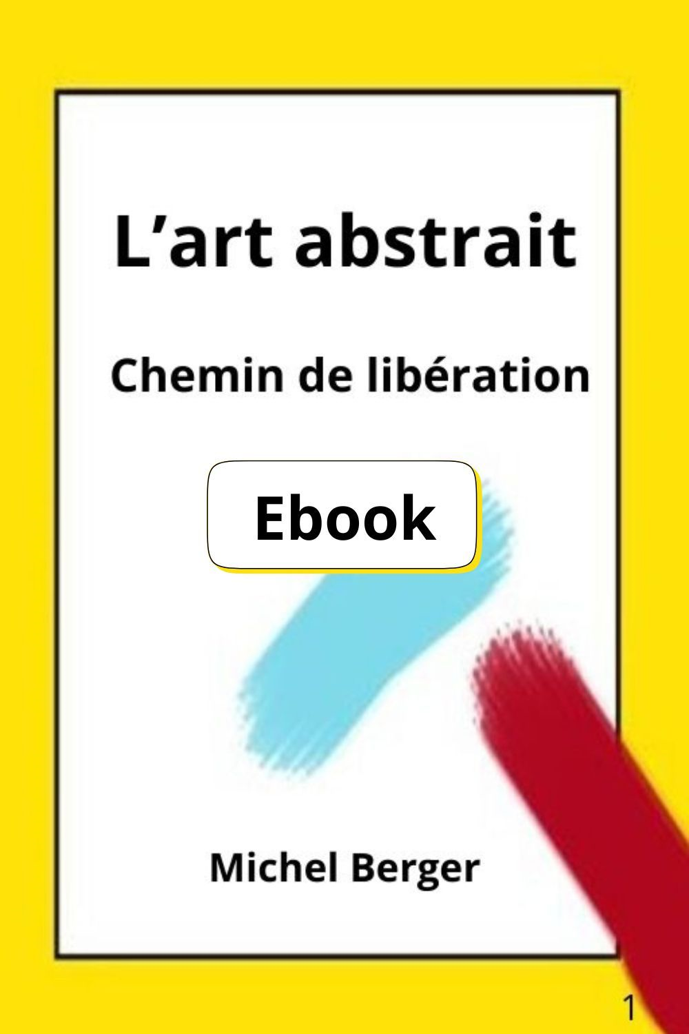 L'art abstrait Chemin de libération